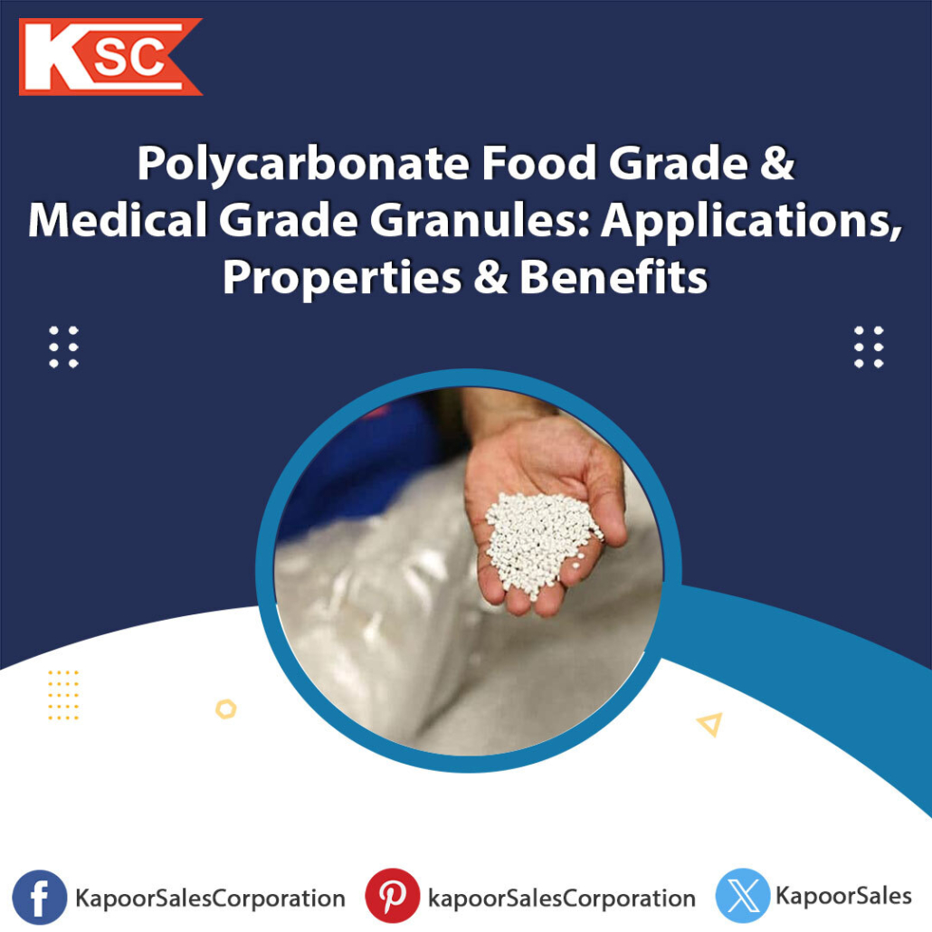 Polycarbonate Food Grade & Medical Grade Granules: Applications, Properties & Benefits